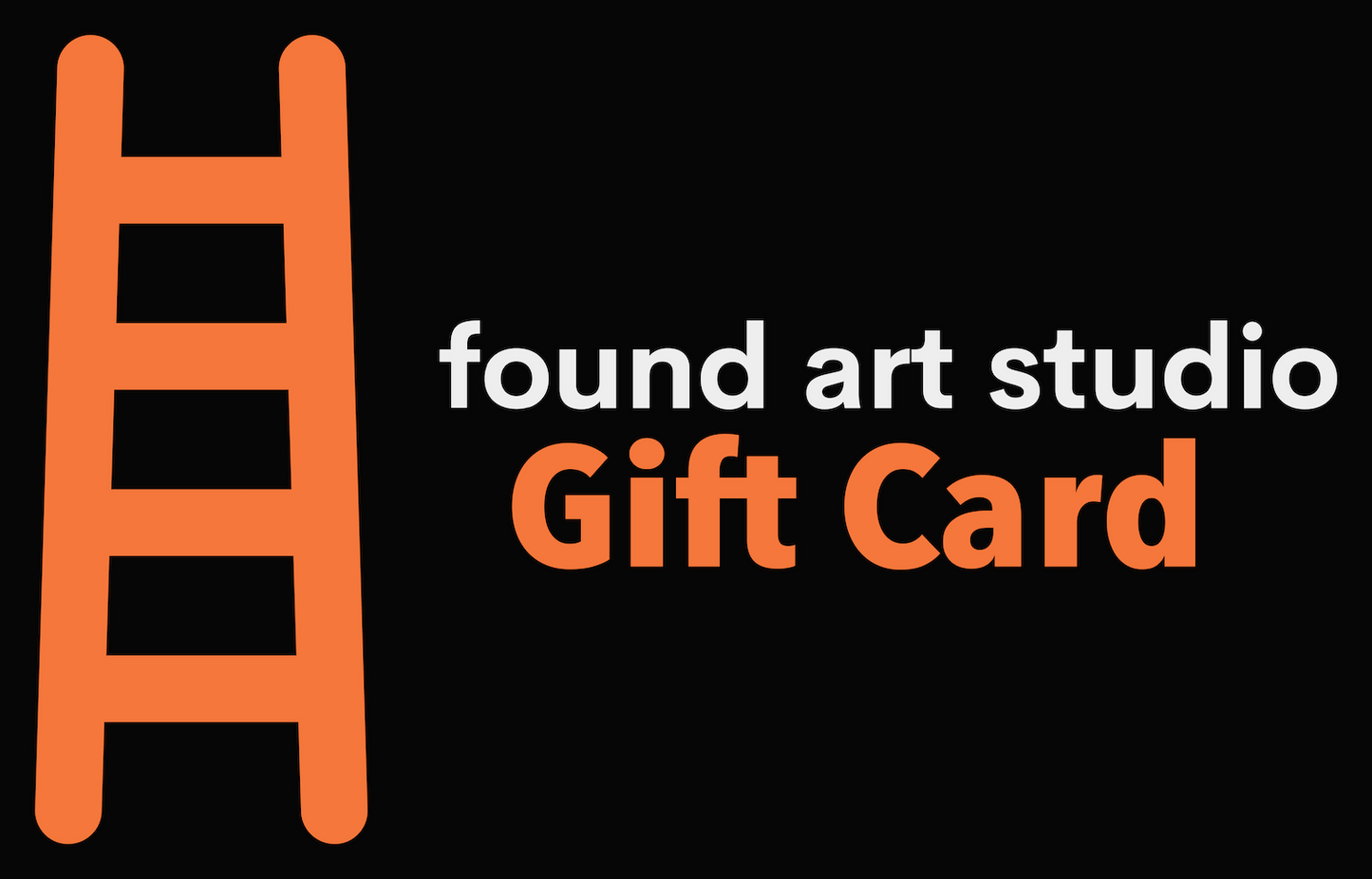 A Gift Card from Found Art Studio